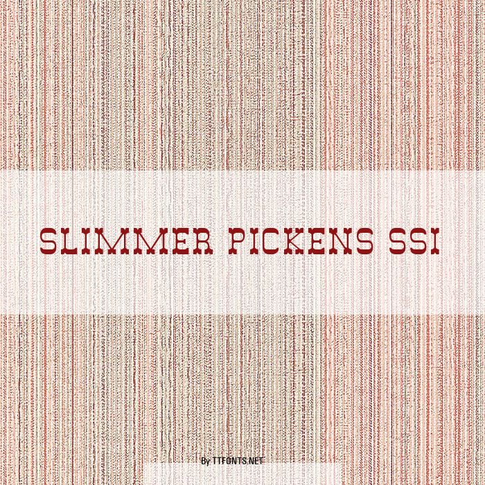 Slimmer Pickens SSi example
